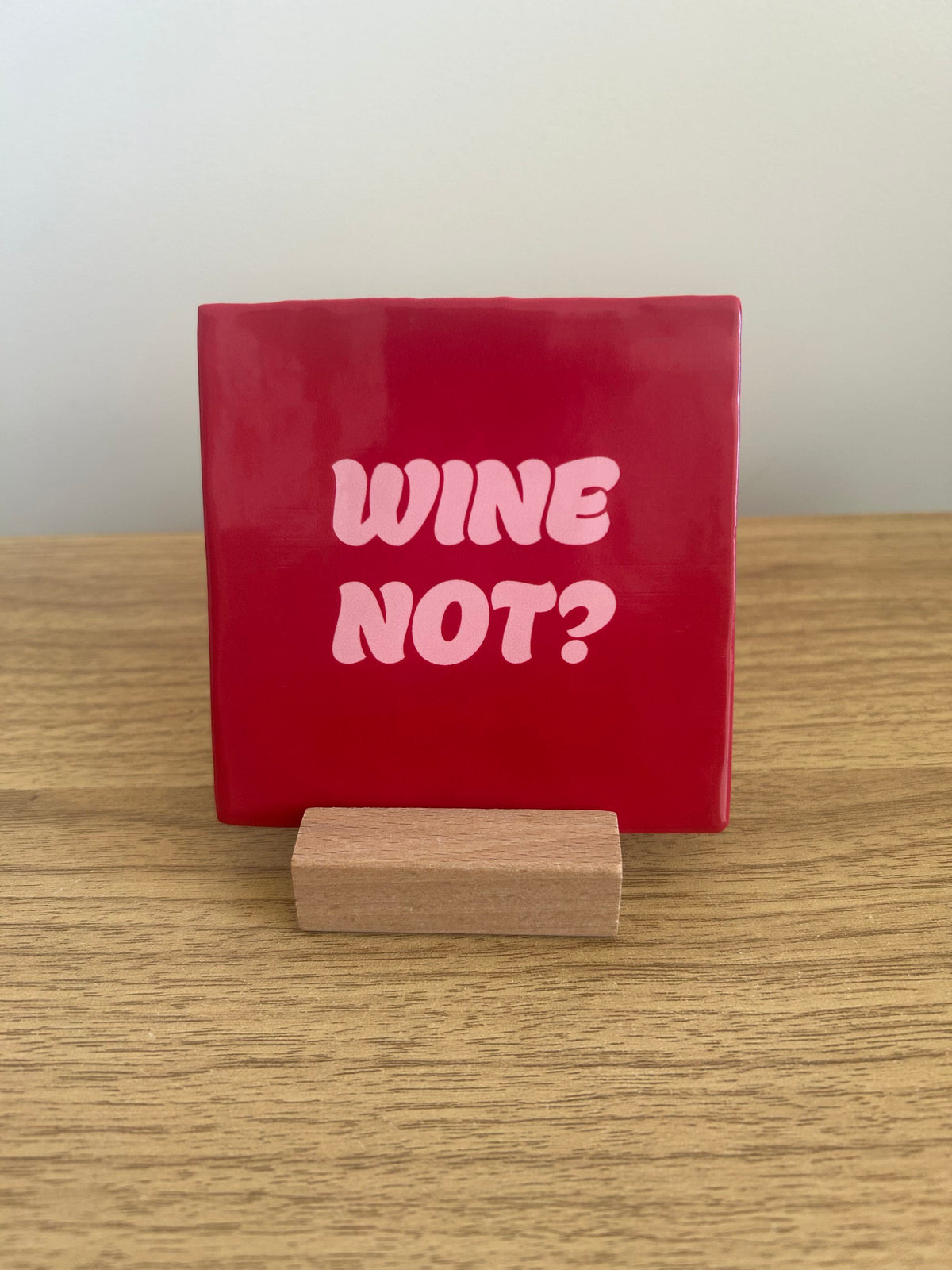 Carreau décoratif - Wine not ?